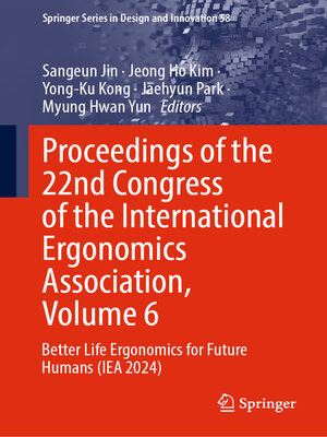 cover image of Proceedings of the 22nd Congress of the International Ergonomics Association, Volume 6